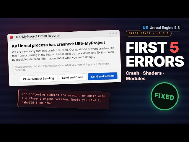 Fix Your First 5 Unreal Engine Errors — Crash, Shaders, Modules & More (UE 5.8)