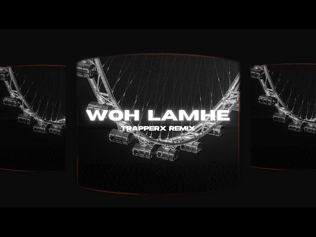 Woh Lamhe (Trapperx Remix) | Bollytech