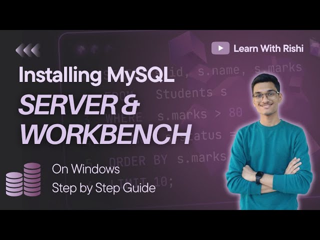 2. How to Install MySQL Server, MySQL Workbench MySQL Shell on Windows? Complete Setup Guide