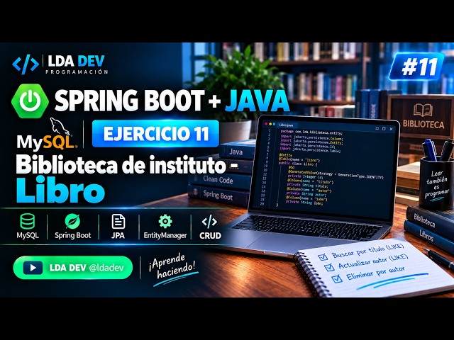 11SPRINGBOOT+MYSQL BIBLIOTECA LDADEV