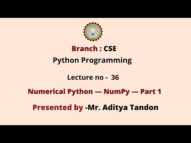 Python Programming | Numerical Python - NumPy Part-1| AKTU Digital Education