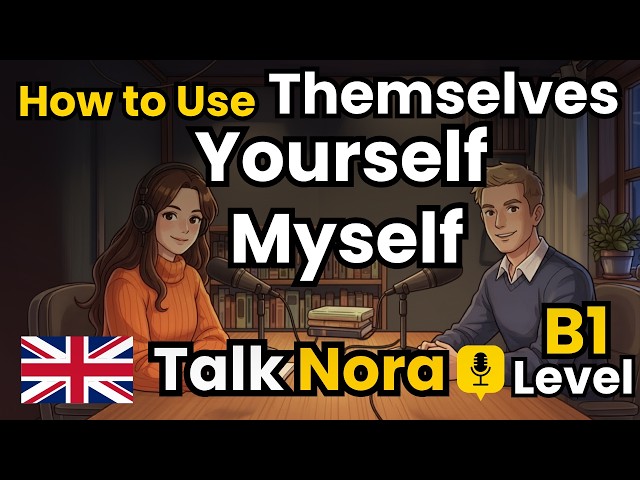 How to Use Reflexive Pronouns in English (Myself, Yourself, Himself, Herself, Itself)