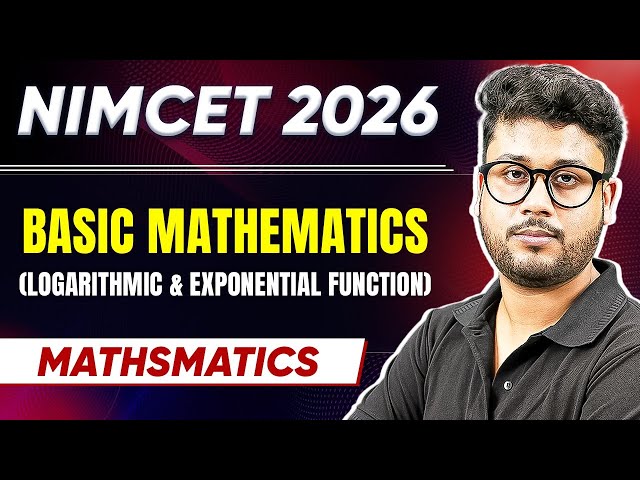 Basic Mathematics (Logarithmic & Exponential Function) | NIMCET 2026 | Mathematics #nimcet