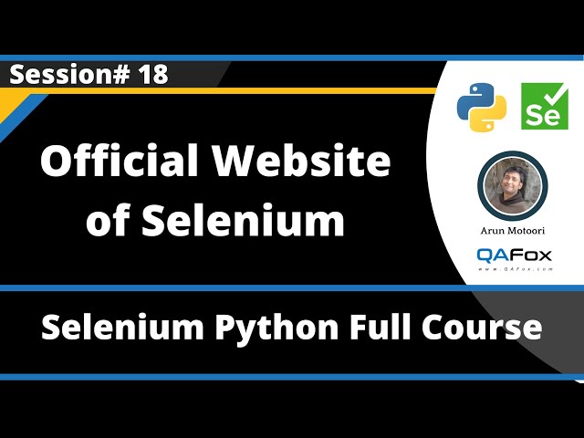 Official Website of Selenium - Selenium.Dev (Selenium Python - Session 18)
