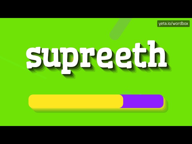 SUPREETH - HOW TO PRONOUNCE IT!?