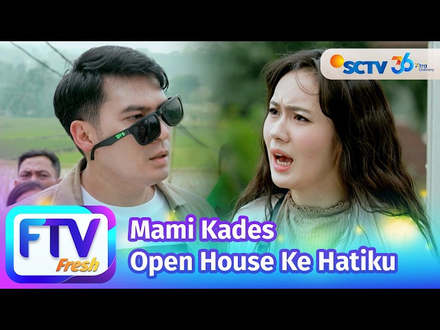 FTV SCTV Ridho Illahi & Jennifer Eve - Mami Kades Open House Ke Hatiku