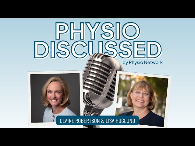 [Physio Discussed] Patellofemoral Pain Explained with Claire Robertson and Dr Lisa Hoglund