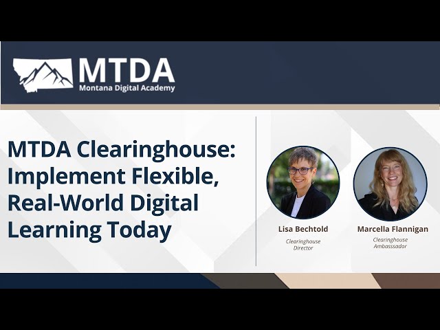 MTDA Clearinghouse: Implement Flexible, Real-World Digital Learning Today