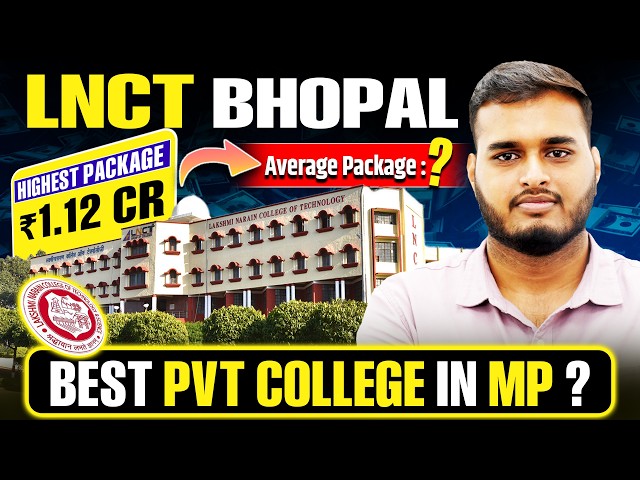 LNCT Bhopal 1994 College Review 😱| Average Package ? | Best Private Engineering College in MP| MPDTE