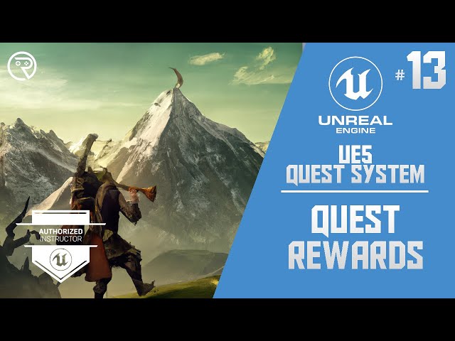 Unreal Engine 5 Tutorial - Quest System Part 13: Quest Rewards