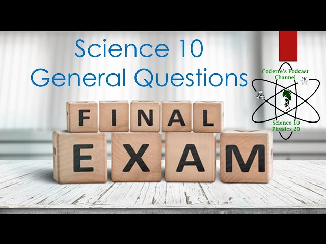 Science 10 Final Exam Review Super Short