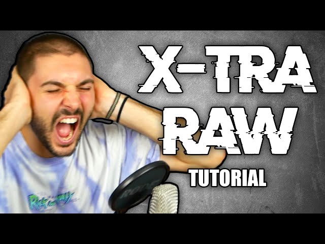 HOW TO MAKE X-TRA RAW (Mutilator, Krowdexx, Rooler, Fraw, Vasto, Malice, Riot Shift, ecc...)