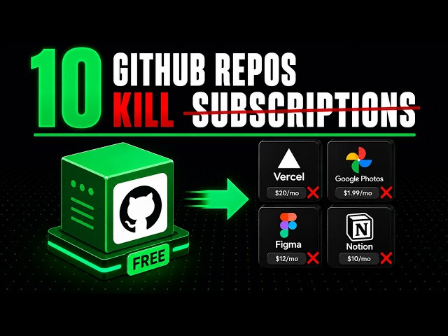 10 Github Repos That Will Kill Your Monthly Subscriptions