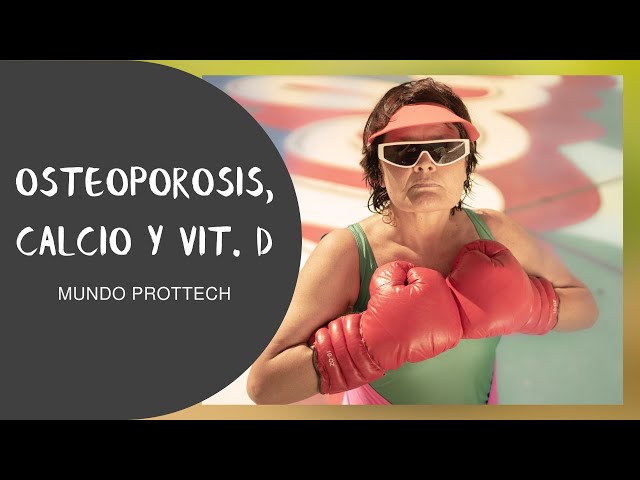 Osteoporosis, Calcio y vitamina D