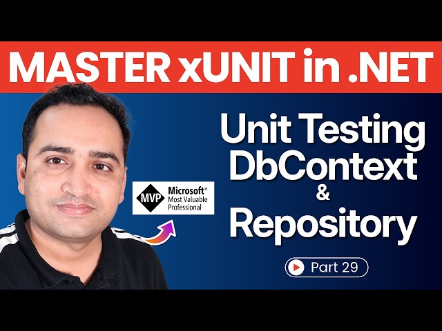 IClassFixture in xUnit: Unit Testing DbContext & Repository Layer in ASP.NET Core