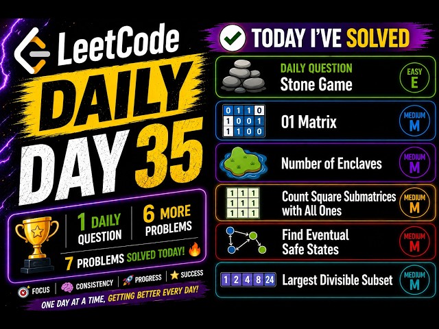 Leetcode Daily Day 35 + 5 Qs