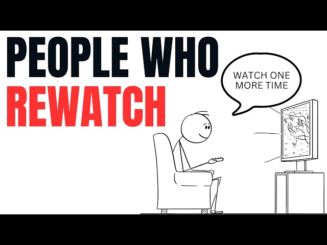 Psychology of People Who Rewatch TV Shows and Movies