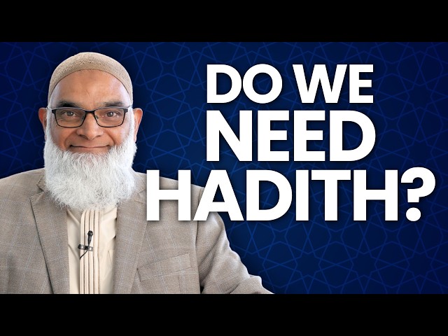 Do Muslims Need Hadith to Understand Islam? | Dr. Shabir Ally
