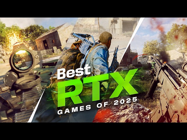 Best RTX Games of 2025!