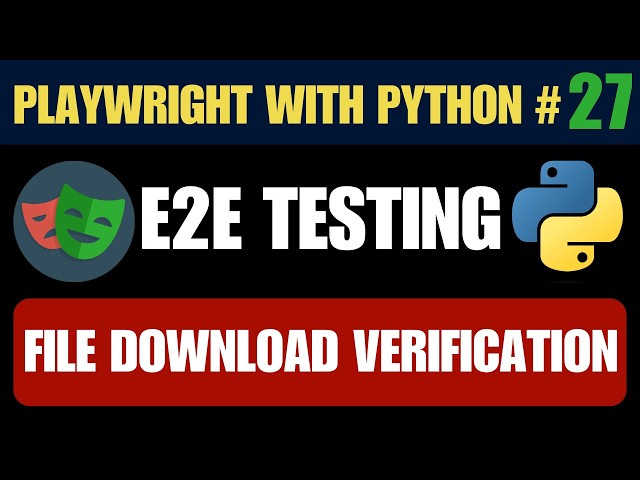 Playwright with Python #27 - Download & Verify Files Like a Pro (Name, Extension & Size Check)