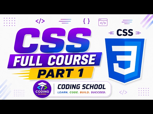 🥇CSS Tutorial for Beginners | Part 1 | Complete CSS Course | Coding School