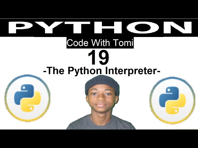 [19] Python Tutorial For Beginners - The Python Interpreter