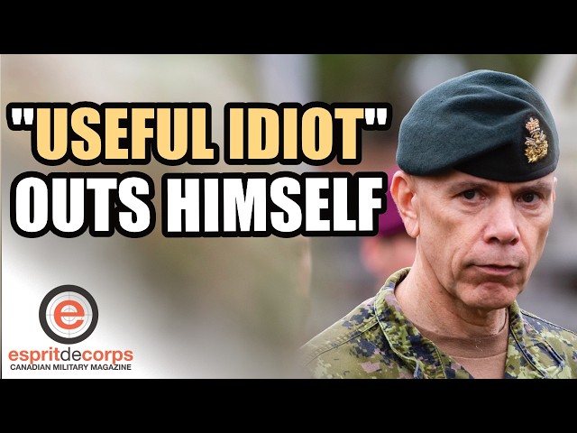 CANADIAN ARMED FORCES: "Useful Idiot' Outs Himself