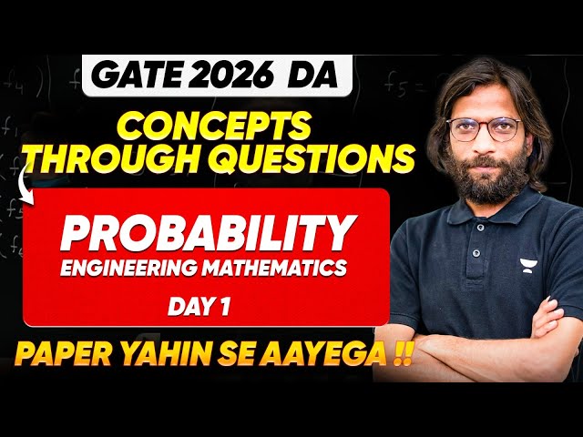 Engineering Mathematics for GATE 2026 DA | Probability Concepts Through Questions | Rahul Sir