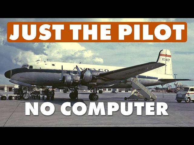 What Was It Like to Hand Fly the DC 4