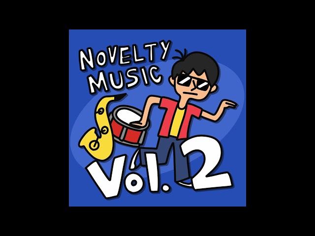 Novelty Music Vol. 2