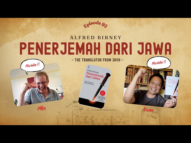 Ep 95 (ENG) The Translator From Java (Penerjemah dari Jawa) by Alfred Birney