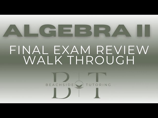 Algebra 2 Final Exam Review | Everything You MUST Know in One Video