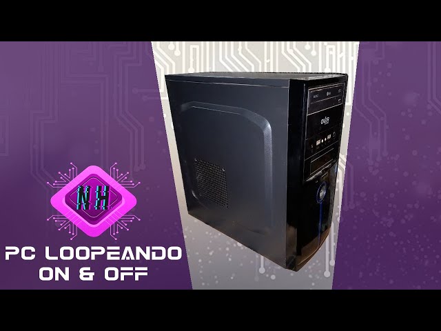 PC Loopeando On & Off - Que Pasara ?! 😱