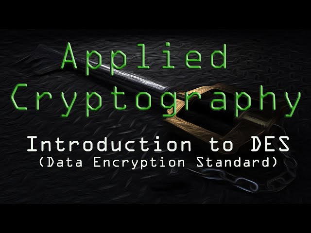 Applied Cryptography: Intro to DES