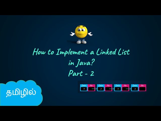 Implementation of Linked List in Java - Part 2| Data Structures in Tamil | Logic First Tamil