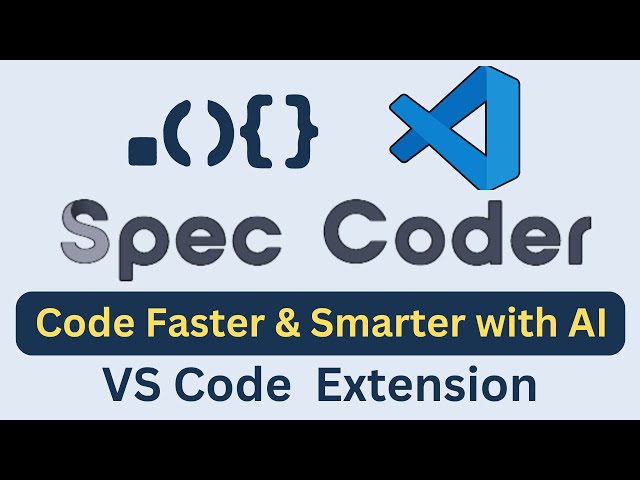 Spec Coder (VS Code Extension): Code faster & smarter with AI