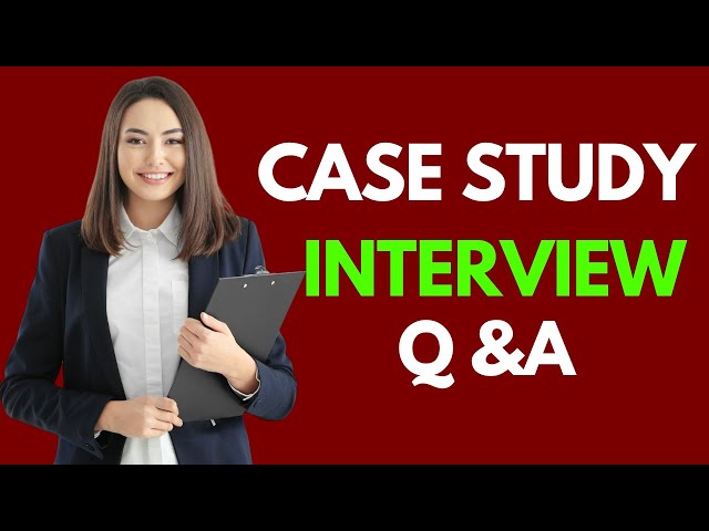 Top 20 Case Study Interview Questions and Answers | Case Interview Preparation Guide