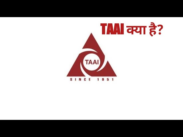 What is TAAI ? Travel Agents Association of India