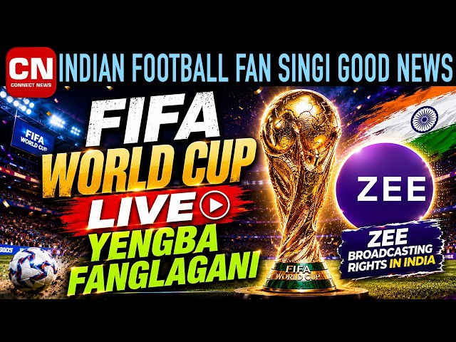 Indian Football Fansingi Good News: FIFA World Cup Live Yengba Fanglagani I Connect News