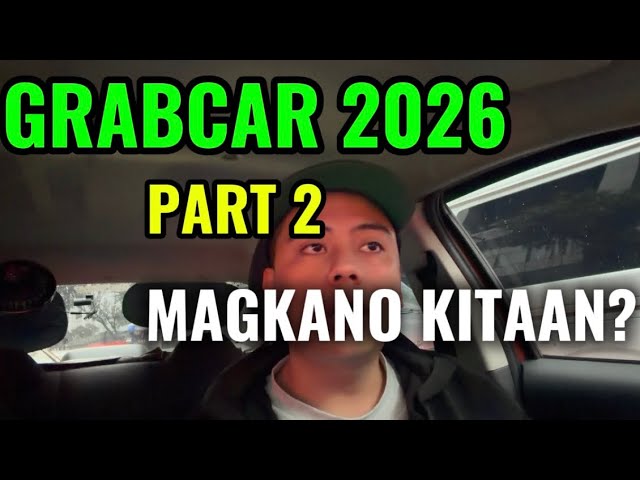 GRABCAR | MAGKANO KITAAN 2026?