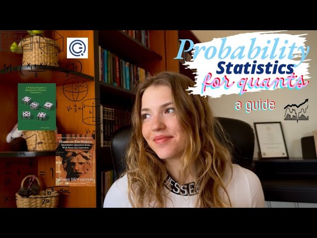How to Get Good at Probability & Statistics (for Quants & Finance Careers) 📚👩🏼‍💻