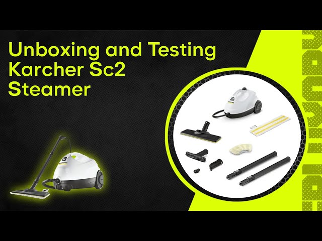 Unboxing and Testing Kärcher SC2 EasyFix 