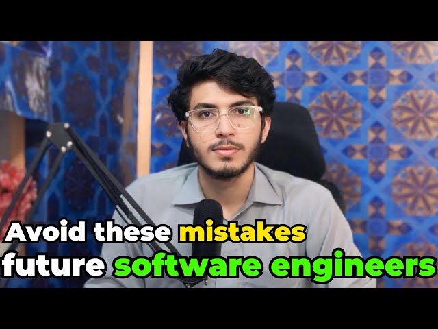 Avoid these mistakes future software engineers | Usama Baloch | @Mr.Usamabaloch