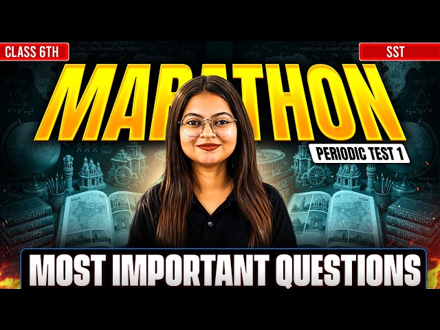 Class 6 SST PT-1 Marathon | Most Important Questions | Neha Ma'am🔥