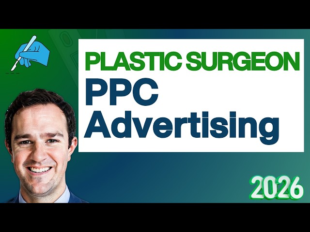 PPC For Plastic Surgeons   How To Use PPC Advertising To Drive Leads