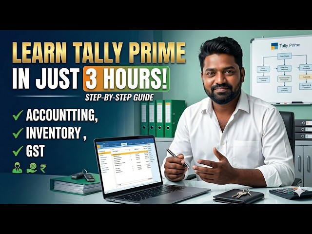 TallyPrime Full Course in Telugu (2026) - Learn Tally from Scratch to Advanced