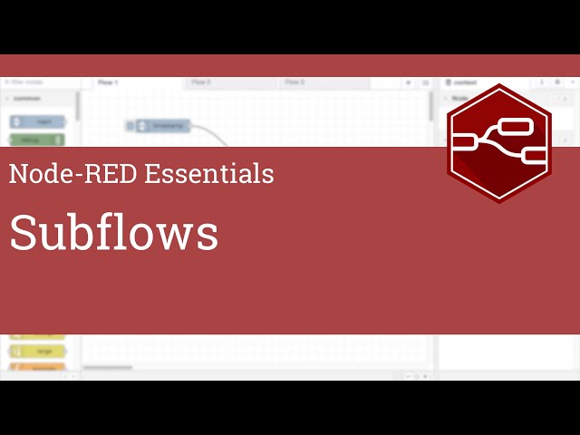 Subflows - Node-RED Essentials