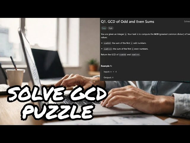 How to Solve ‘GCD of Odd and Even Sums’ in Java | LeetCode Easy Explained