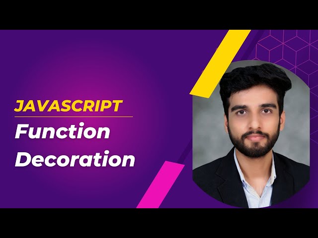 Function Decoration | Functional Programming in JavaScript