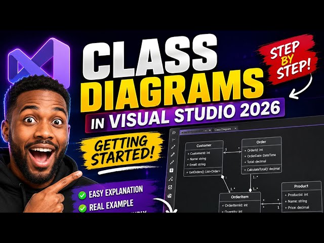 Class Diagrams in Visual Studio 2026 | Getting Started 